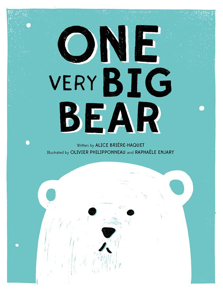 ONE Very Big Bear: A Picture Book