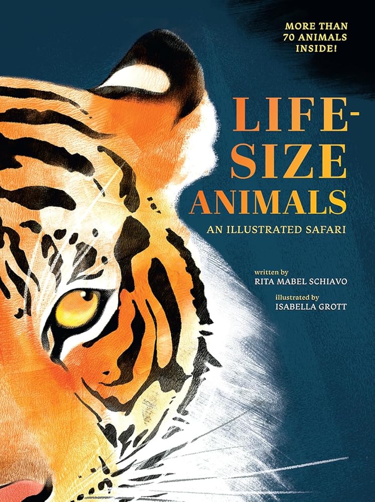 Life-Size Animals: An Illustrated Safari