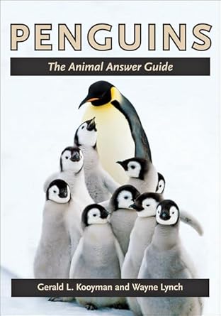 Penguins: The Animal Answer Guide (The Animal Answer Guides: Q&A for the Curious Naturalist)