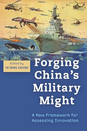 Forging China's Military Might: A New Framework for Assessing Innovation