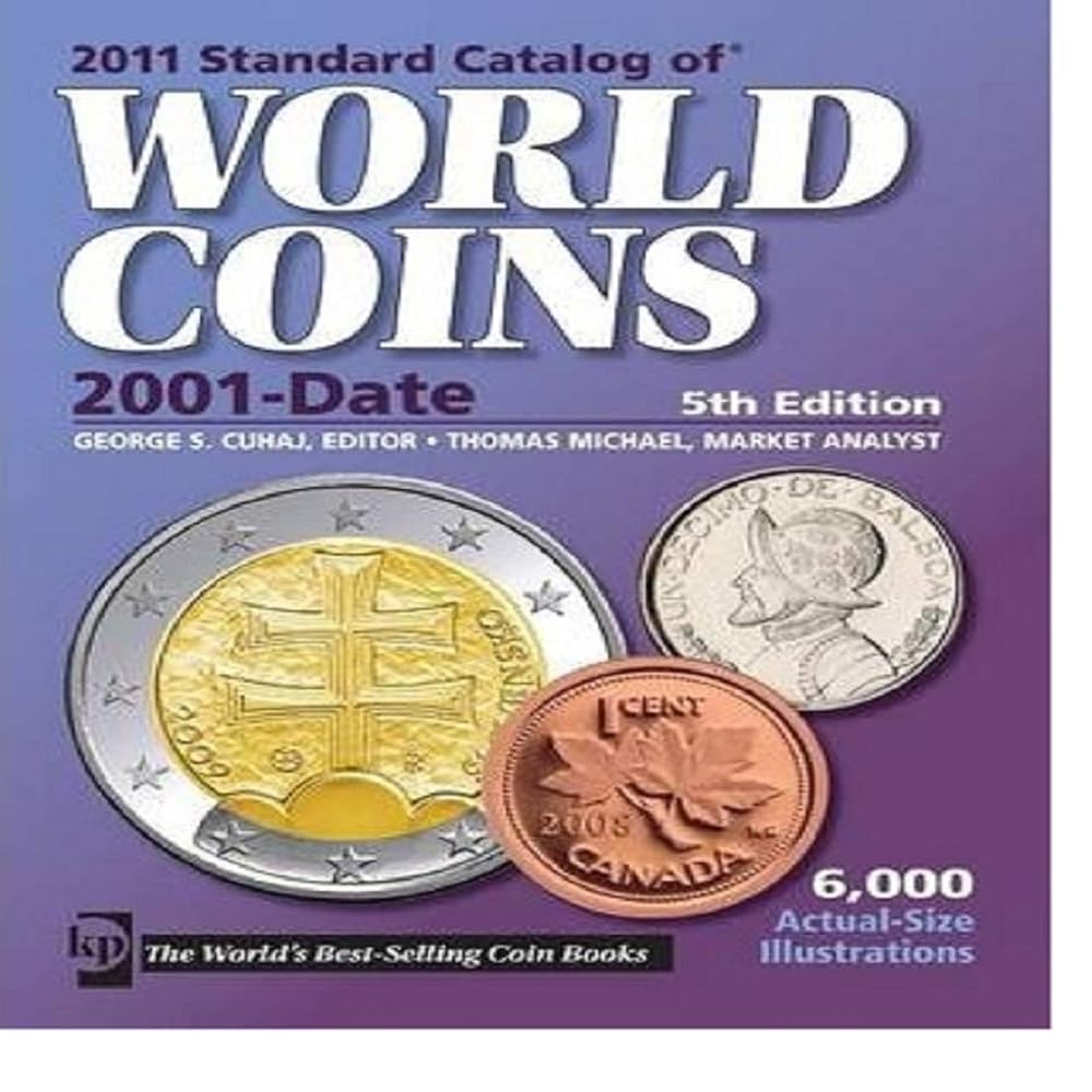 2011 Standard Catalog of World Coins 2001-Date (Standard Catalog, 2011)
