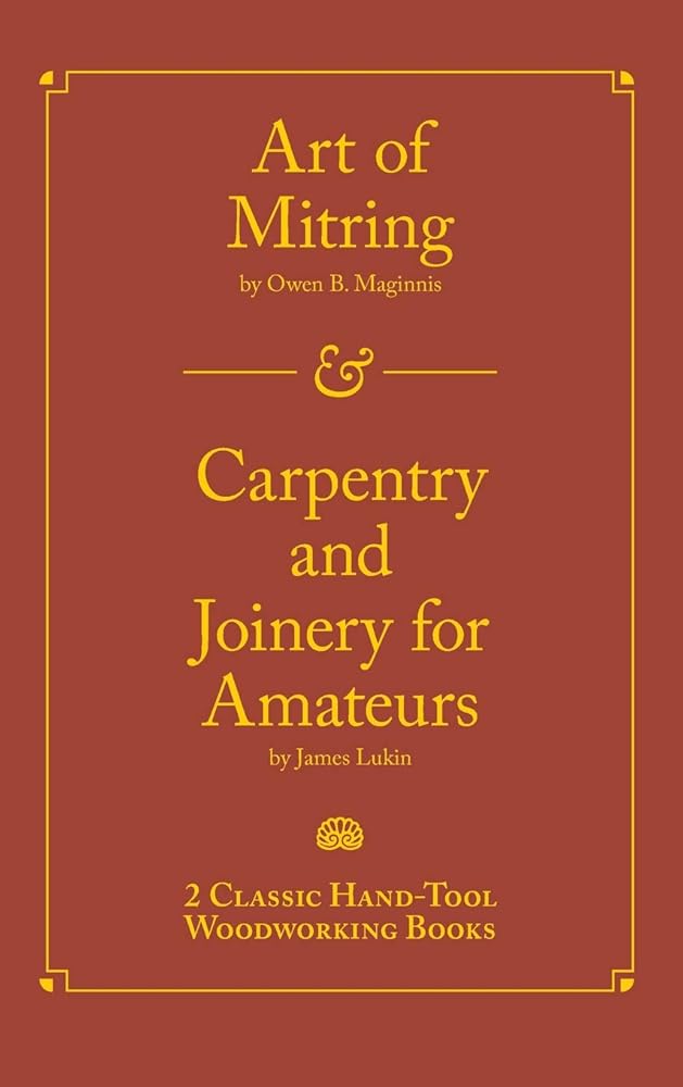 Art of Mitring/Carpentry and Joinery for Amateurs
