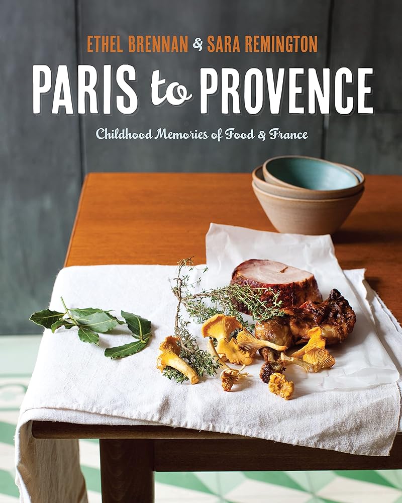 Paris to Provence: Childhood Memories of Food & France