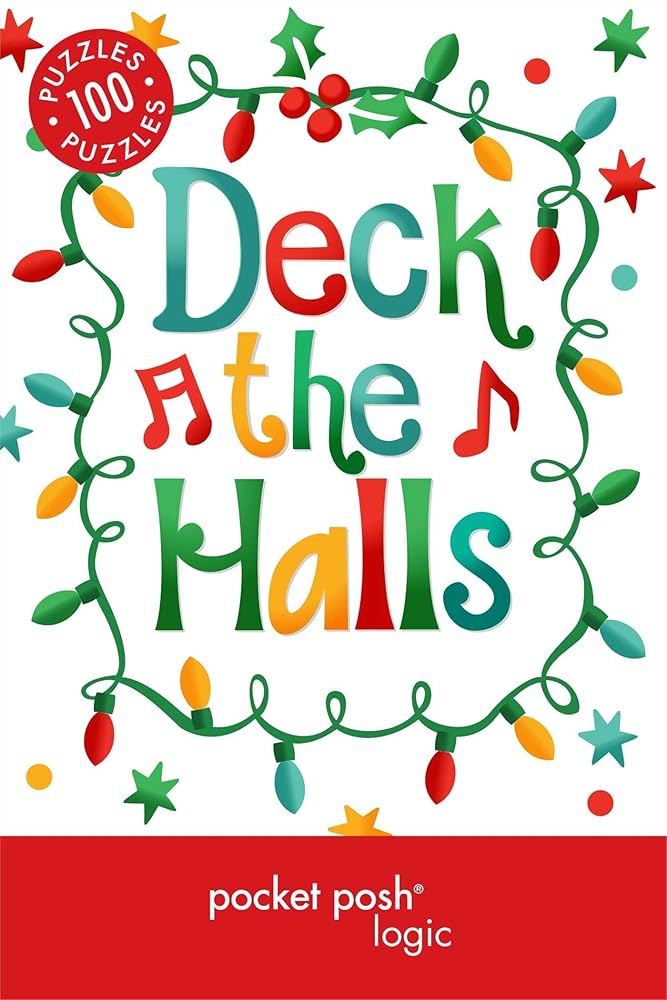 Pocket Posh Christmas Logic 5: 100 Puzzles Deck the Halls