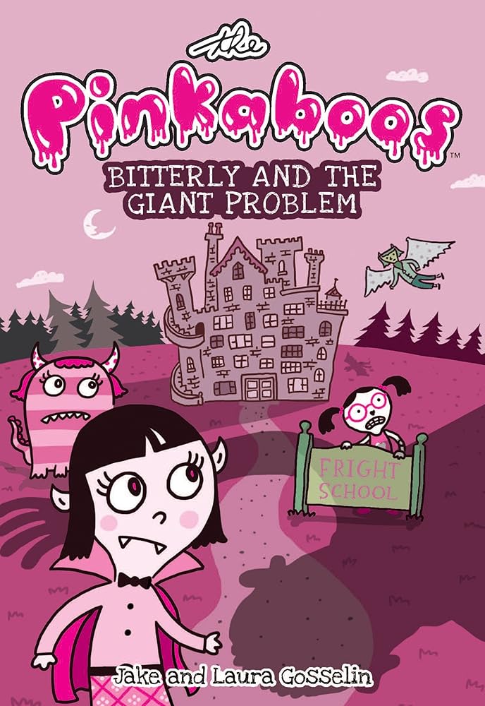 The Pinkaboos: Bitterly and the Giant Problem (Volume 1)