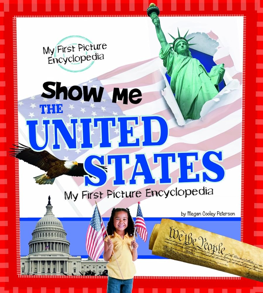 Show Me the United States: My First Picture Encyclopedia (My First Picture Encyclopedias)