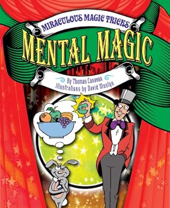 Mental Magic (Miraculous Magic Tricks)