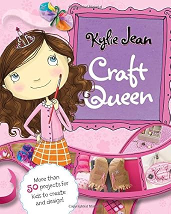 Kylie Jean Craft Queen (Nonfiction Picture Books: Kylie Jean Craft Queen)