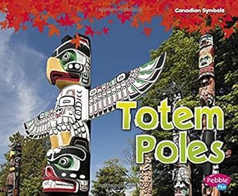 Totem Poles (Canadian Symbols)