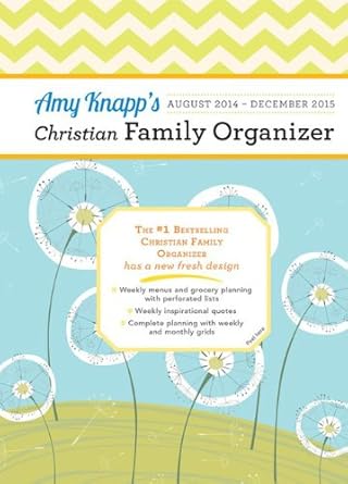 Amy Knapp August 2014-December 2015 Christian Family Organizer