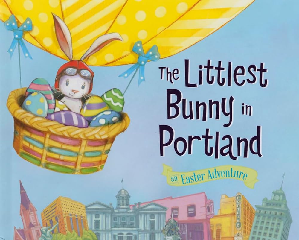 The Littlest Bunny in Portland: An Easter Adventure