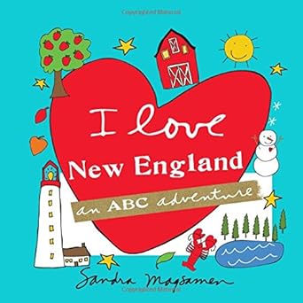 I Love New England: An ABC Adventure