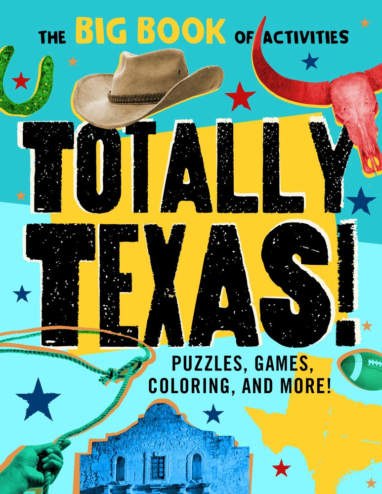Totally Texas!: Puzzles, games, coloring, and more! (Hawk's Nest Activity Books)