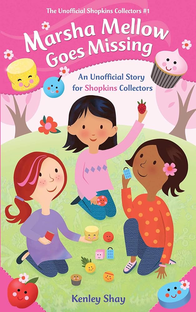 Marsha Mellow Goes Missing: An Unofficial Story for Shopkins Collectors (Unofficial Shopkins Collectors)