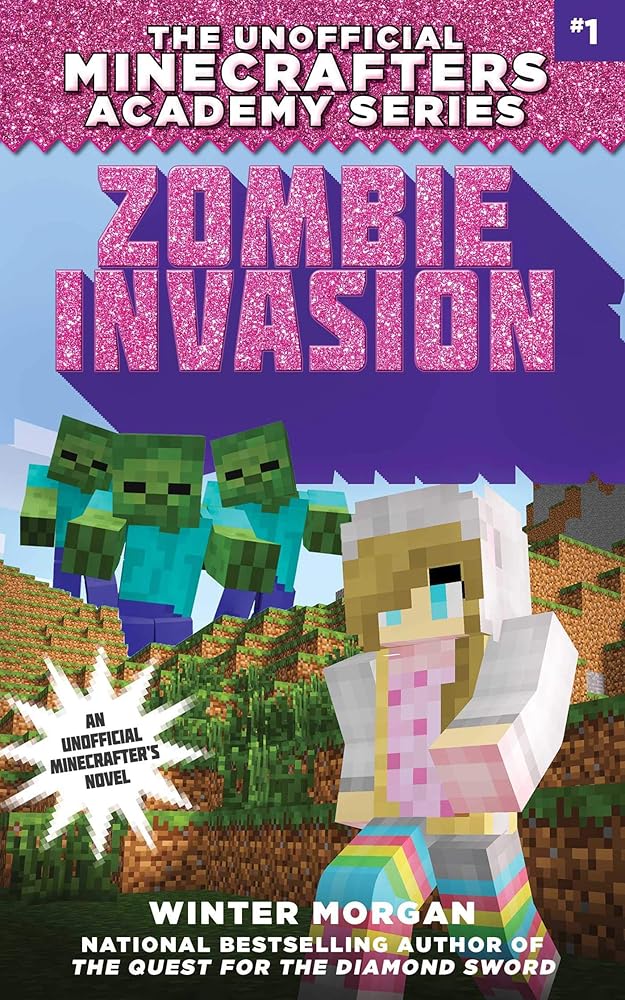 Zombie Invasion: The Unofficial Minecrafters Academy Series, Book One