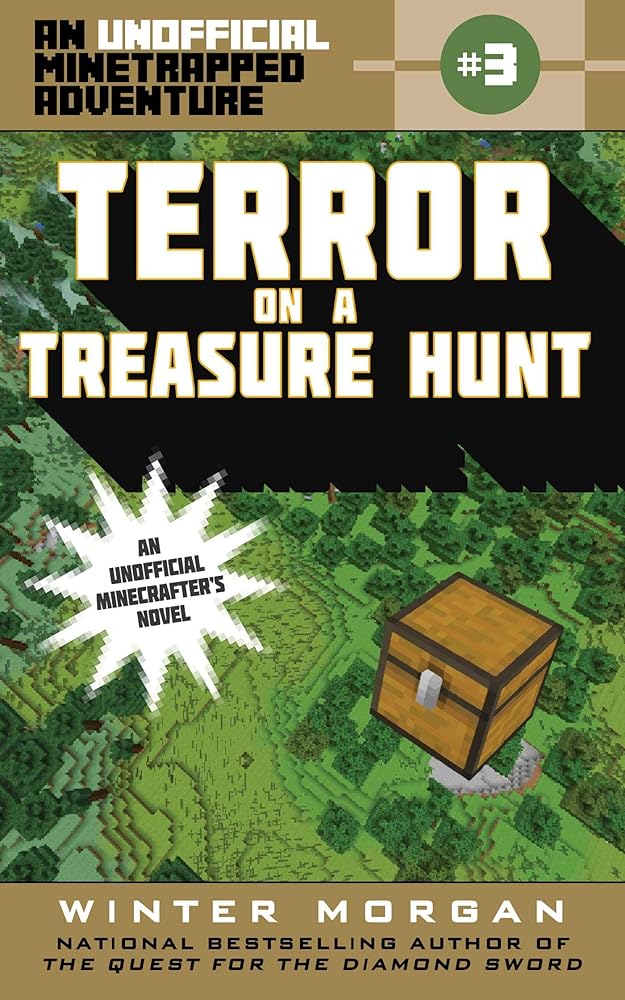 Terror on a Treasure Hunt: An Unofficial Minetrapped Adventure, #3 (3) (The Unofficial Minetrapped Adventure Ser)