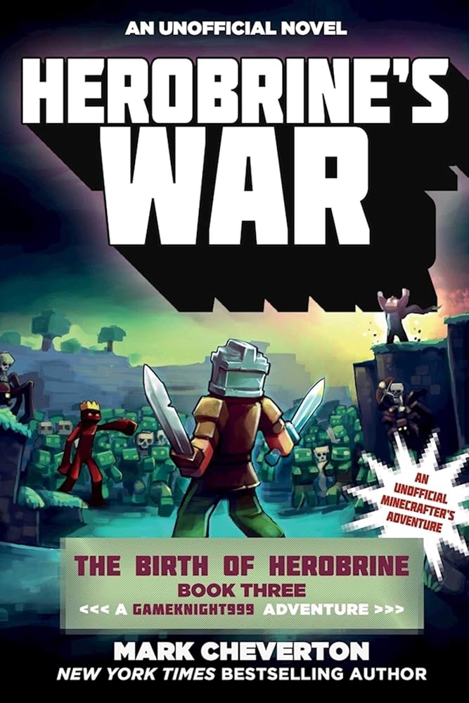 Herobrine's War: The Birth of Herobrine Book Three: A Gameknight999 Adventure: An Unofficial Minecrafter's Adventure (Gameknight999 Series)