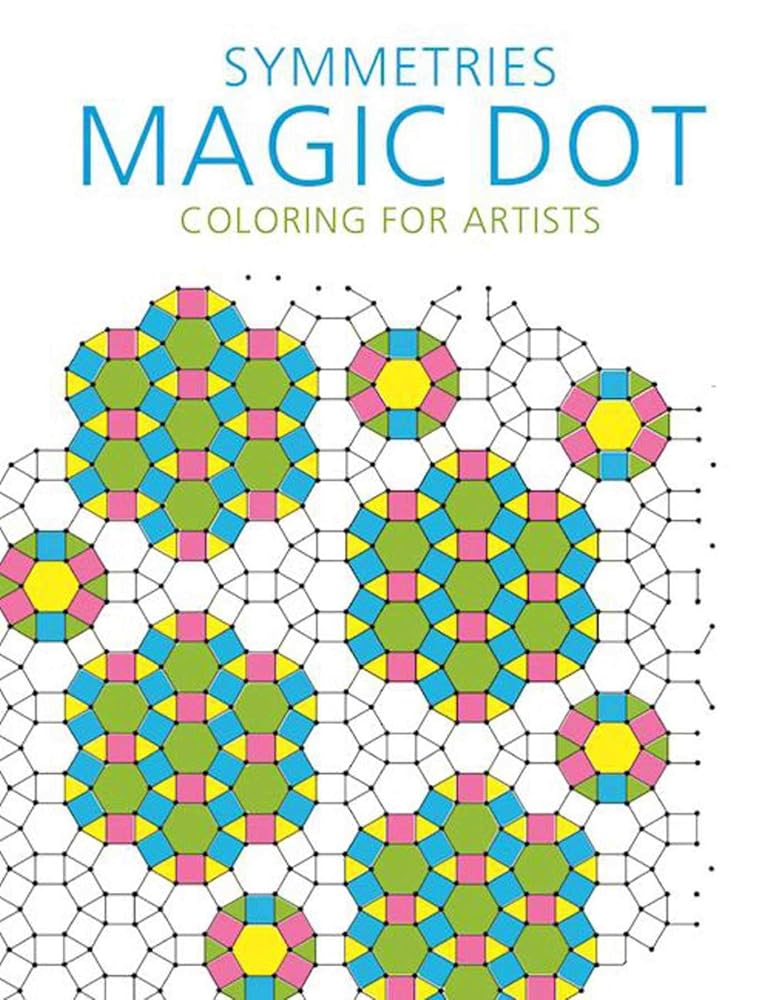 Symmetries: Magic Dot Coloring for Artists (Magic Dot Adult Coloring Series)