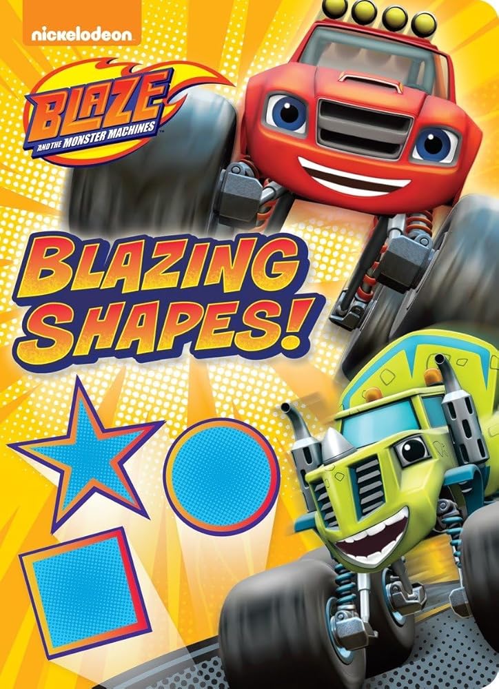 Blazing Shapes! (Blaze and the Monster Machines)