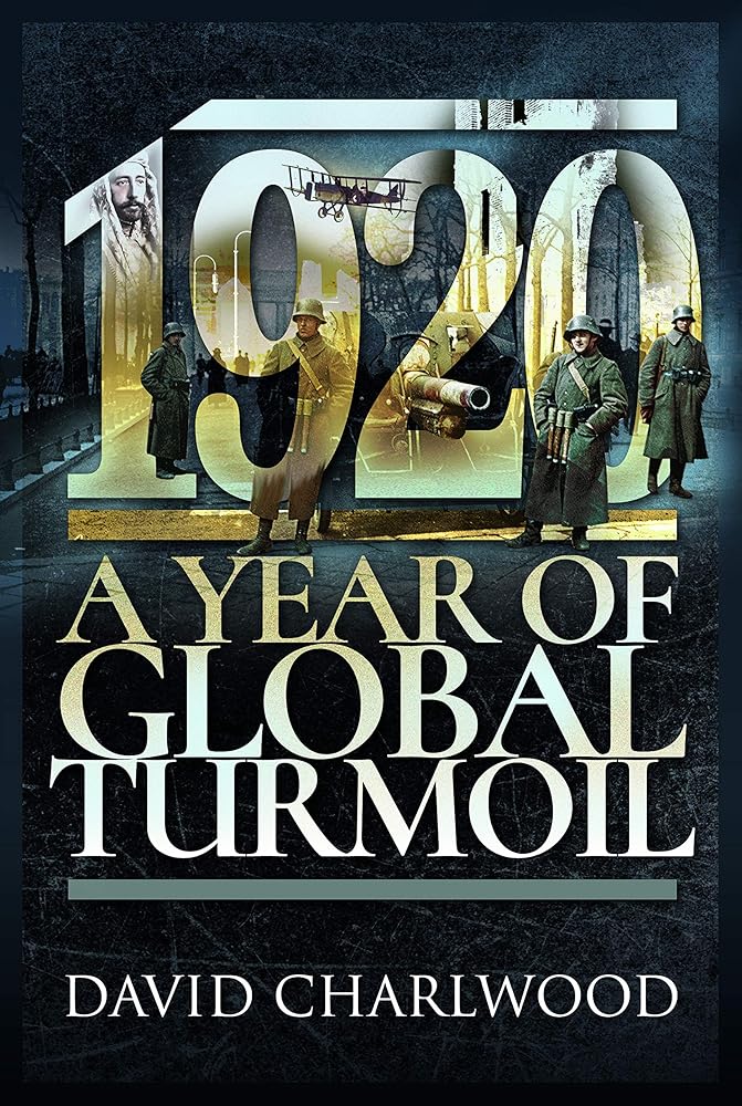 1920: A Year of Global Turmoil