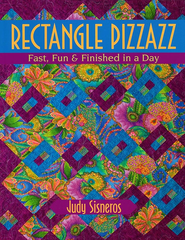 Rectangle Pizzazz: Fast, Fun & Finished in a Day