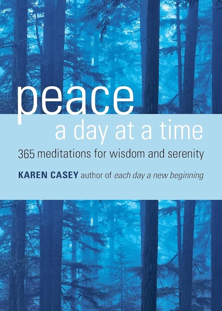 Peace a Day at a Time: 365 Meditations for Wisdom and Serenity (Al-anon Book, Buddhism)