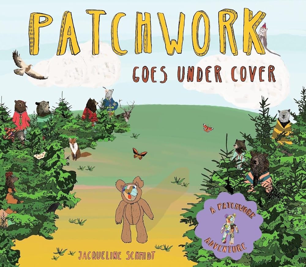 Patchwork Goes Under Cover (Patchwork Adventures)