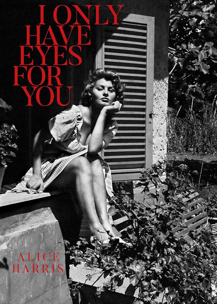 I Only Have Eyes For You