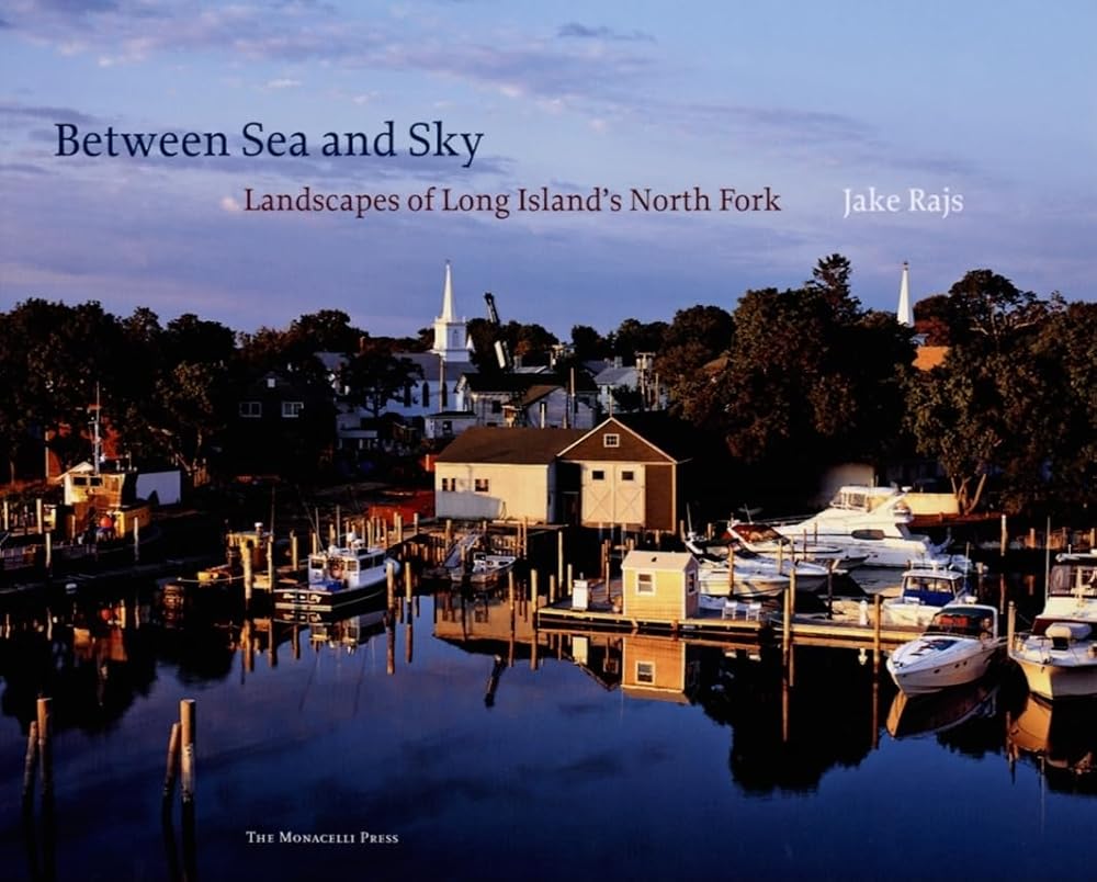 Between Sea and Sky: Landscapes of Long Island's North Fork