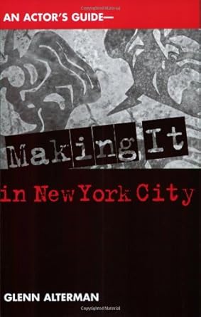 An Actor's Guide: Making It in New York City