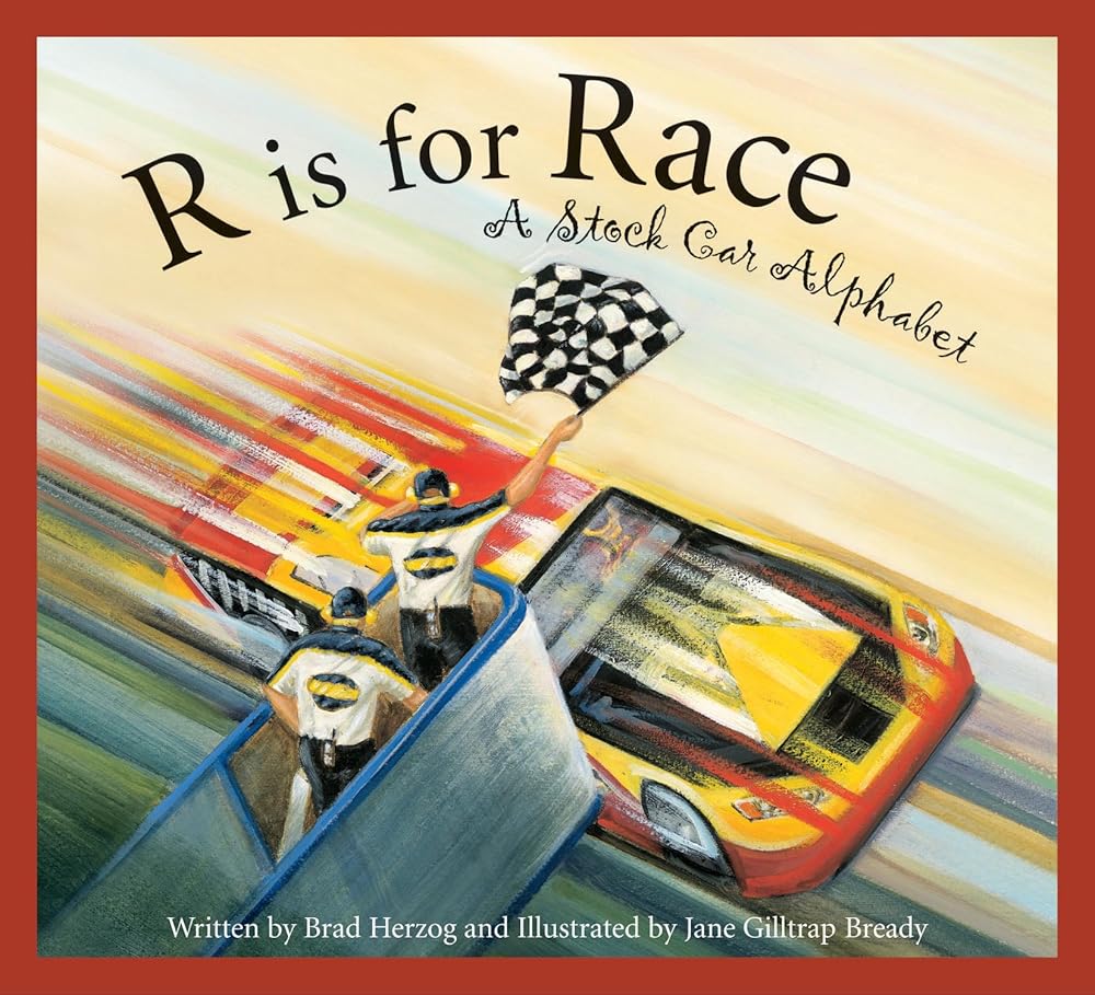 R is for Race: A Stock Car Alphabet (Sports Alphabet)