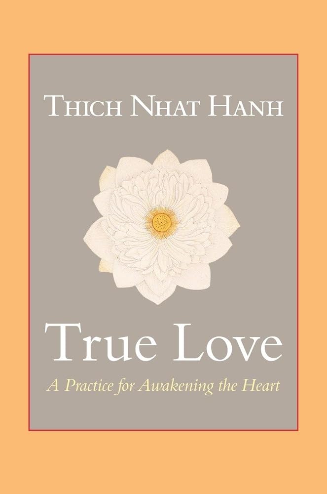 True Love: A Practice for Awakening the Heart