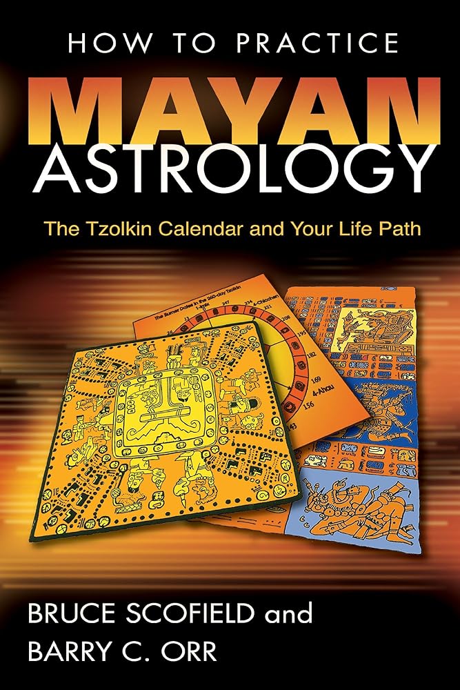 How to Practice Mayan Astrology: The Tzolkin Calendar and Your Life Path