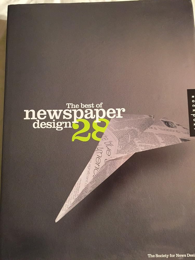The Best of Newspaper Design: The 2006 Creative Competition of the Society for New Design