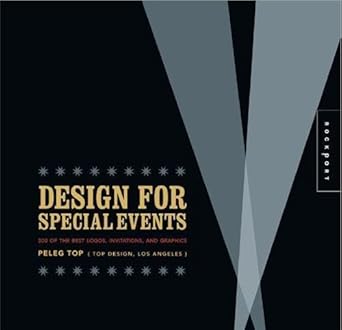 Design for Special Events: 500 of the Best Logos, Invitations, and Graphics