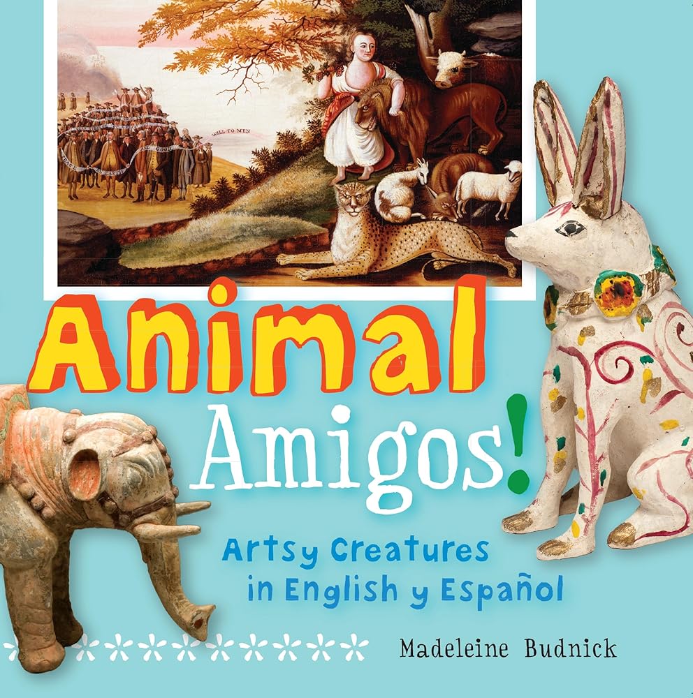 Animal Amigos!: Artsy Creatures in English y Español (ArteKids)