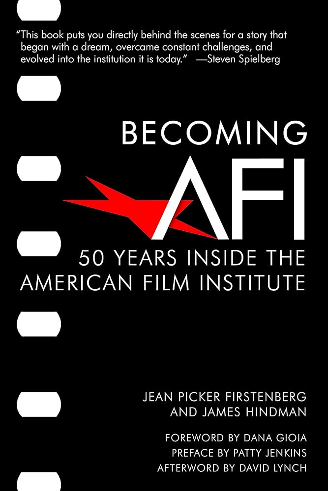 Becoming AFI: 50 Years Inside the American Film Institute