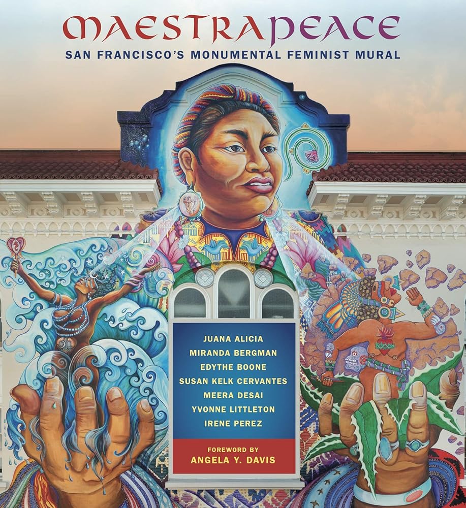 Maestrapeace: San Francisco's Monumental Feminist Mural