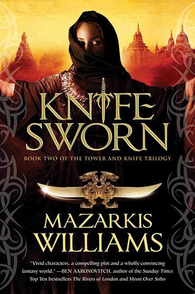 Knife Sworn: Book Two of the Tower and Knife Trilogy