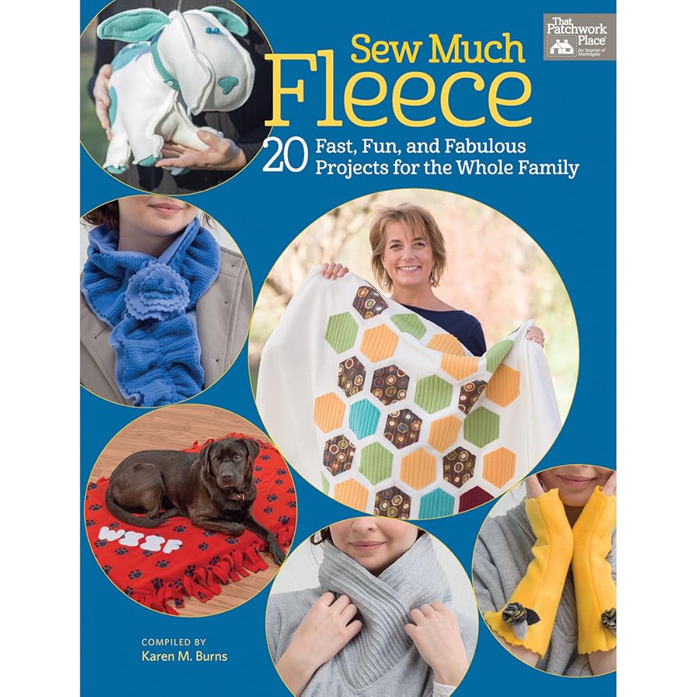 Sew Much Fleece: 20 Fun, Fast, and Fabulous Projects for the Whole Family