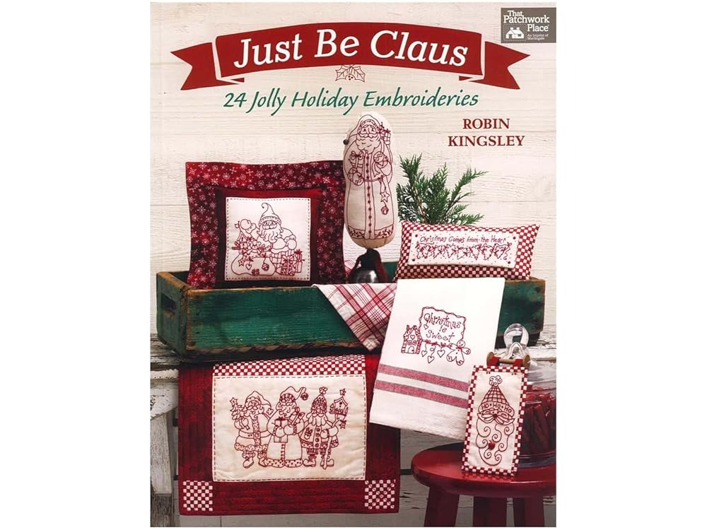 Just Be Claus: 24 Jolly Holiday Embroideries