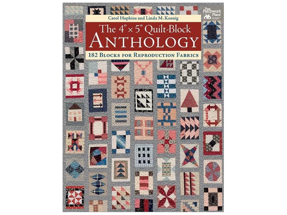 The 4" x 5" Quilt-Block Anthology: 182 Blocks for Reproduction Fabrics