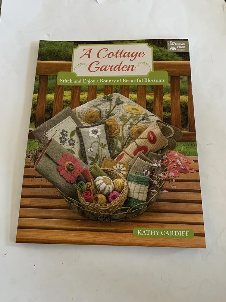 A Cottage Garden: Stitch and Enjoy a Bounty of Beautiful Blossoms