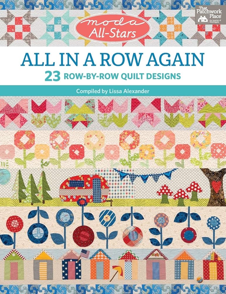 Moda All-Stars - All in a Row Again: 23 Row-by-Row Quilt Designs