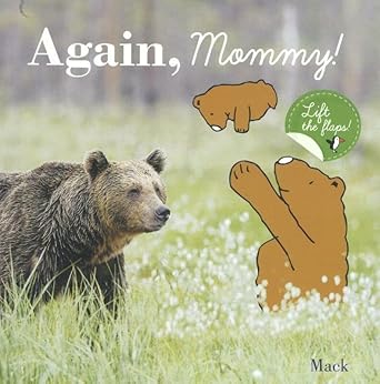 Again, Mommy!