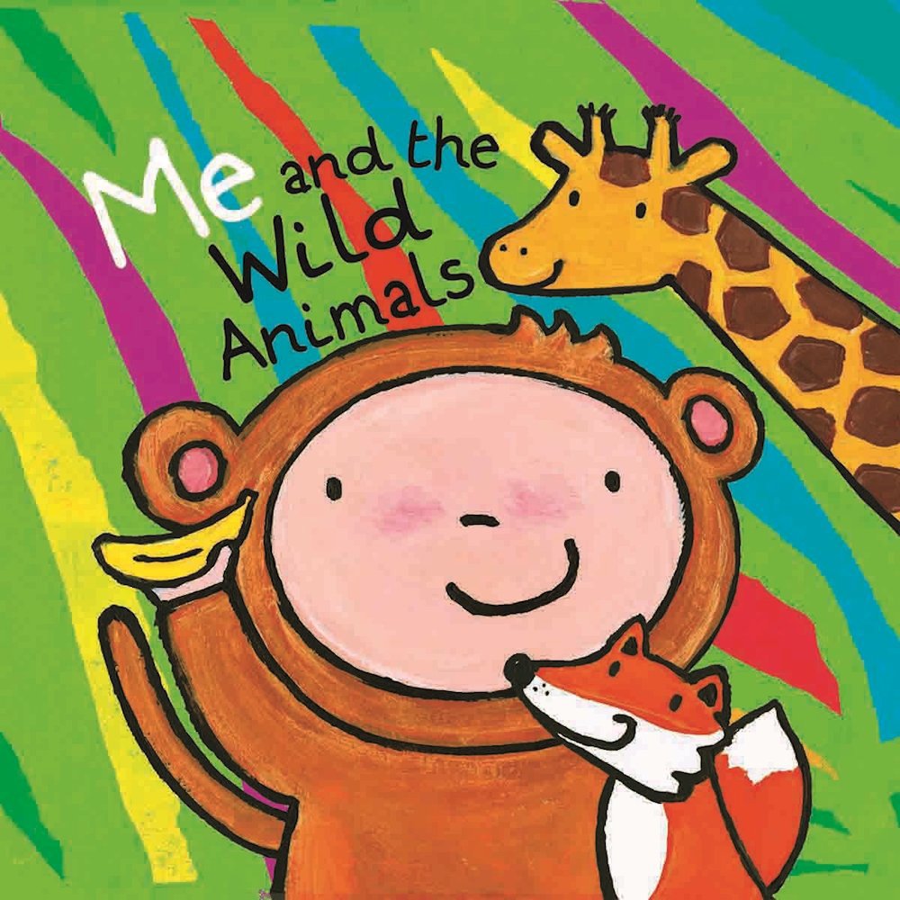 Me and the Wild Animals (Me and the World)