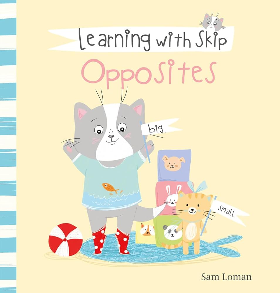 Learning with Skip. Opposites (Learning with Skip, 3)