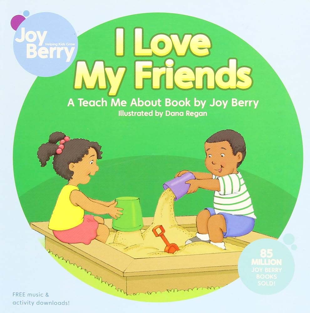 I Love My Friends (Teach Me About)