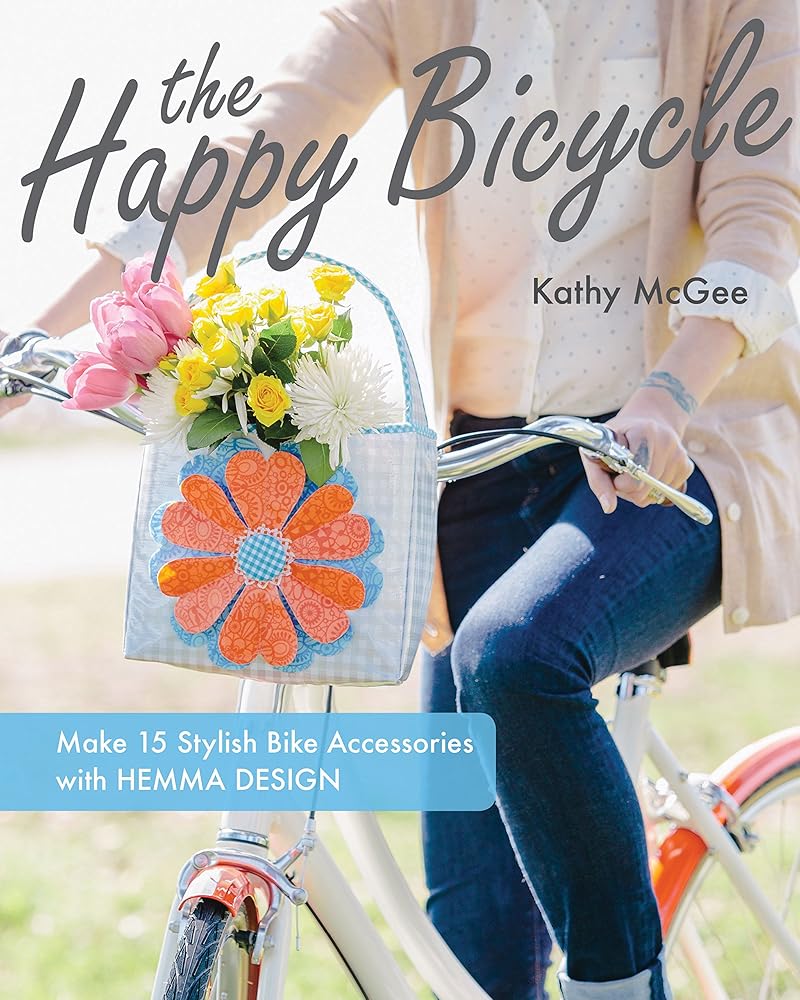 The Happy Bicycle: Make 15 Stylish Bike Accessories with Hemma Design