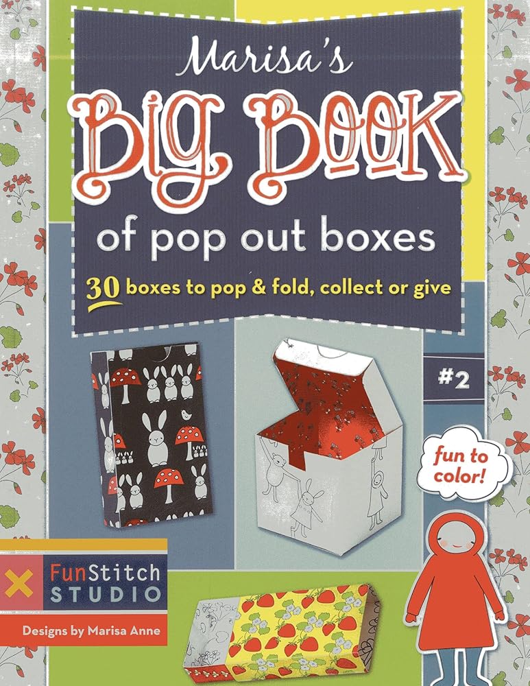 Marisa's Big Book of Pop Out Boxes: 30 Boxes to Pop & Fold, Collect or Give